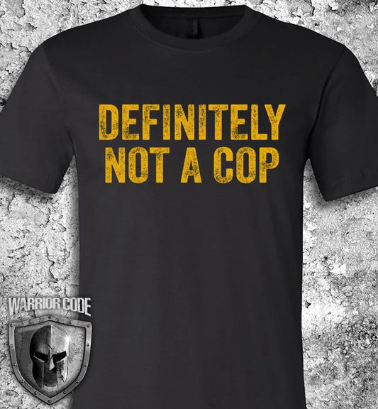 Definitely Not A Cop